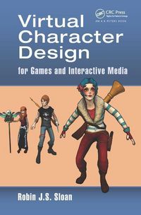 Produktbild: Sloan, R: Virtual Character Design for Games and Interactive