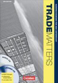 Produktbild: Trade Matters - Englisch f&uuml;r Gro&szlig;- und Au&szlig;enhandelskaufleute - Third Edition - A2-B2