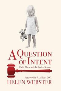 Produktbild: A Question of Intent: Child Abuse and the Justice System