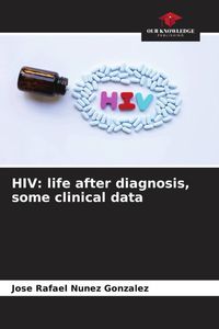 Produktbild: HIV: life after diagnosis, some clinical data