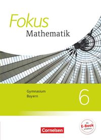 Bild vom Artikel Fokus Mathematik 6. Jahrgangsstufe - Bayern - Schülerbuch vom Autor Katharina Hammer-Schneider