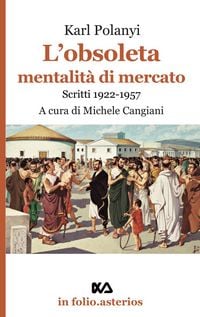 Produktbild: L' obsoleta mentalit&agrave; di mercato. Scritti 1922-1957
