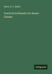 Produktbild: Practical Arithmetic for Senior Classes
