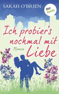 Produktbild: Ich probier's nochmal mit Liebe - Irische Sommerk&uuml;sse 2
