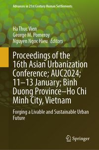 Produktbild: Proceedings of the 16th Asian Urbanization Conference; AUC2024; 11&ndash;13 January; Binh Duong Province&ndash;Ho Chi Minh City, Vietnam