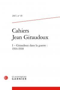 Produktbild: Cahiers Jean Giraudoux 45 Giraudoux dans la guerre 1914-1918 I