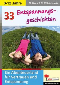 Bild vom Artikel 33 Entspannungsgeschichten Ein Abenteuerland für Vertrauen und Entspannung vom Autor Nadine Haas