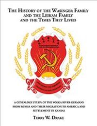 Produktbild: The History of the Wasinger Family and the Leikam Family and the