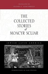 Produktbild: The Collected Stories of Moacyr Scliar