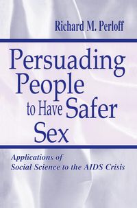 Produktbild: Persuading People To Have Safer Sex