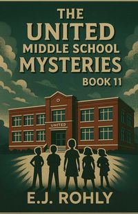 Produktbild: The United Middle School Mysteries Book 11