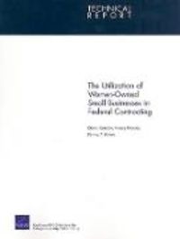 Produktbild: The Utilization of Women-Owned Small Businesses in Federal Contracting