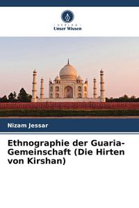 Produktbild: Ethnographie der Guaria-Gemeinschaft (Die Hirten von Kirshan)