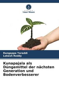 Produktbild: Kunapajala als D&uuml;ngemittel der n&auml;chsten Generation und Bodenverbesserer