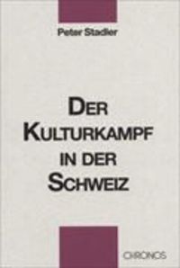 Produktbild: Der Kulturkampf in der Schweiz