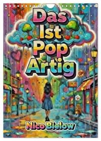 Produktbild: Das ist Pop Artig (Wandkalender 2027 DIN A4 hoch), CALVENDO Monatskalender
