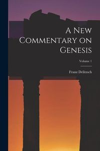 Produktbild: A New Commentary on Genesis; Volume 1