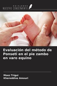 Produktbild: Evaluaci&oacute;n del m&eacute;todo de Ponseti en el pie zambo en varo equino