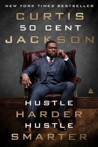 Bild vom Artikel Hustle Harder, Hustle Smarter vom Autor Curtis Jackson