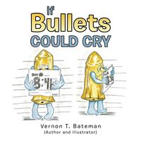 Produktbild: If Bullets Could Cry