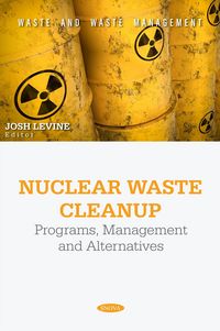 Produktbild: Nuclear Waste Cleanup: Programs, Management and Alternatives