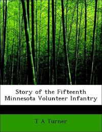 Produktbild: Turner, T: Story of the Fifteenth Minnesota Volunteer Infant