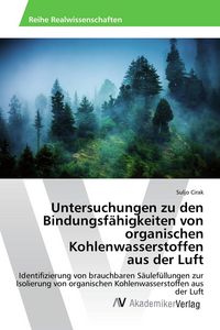 Produktbild: Untersuchungen zu den Bindungsf&auml;higkeiten von organischen Kohlenwasserstoffen aus der Luft