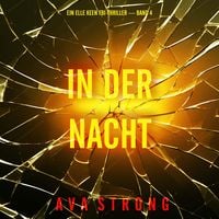 Produktbild: In Der Nacht (Ein Elle Keen FBI-Thriller &mdash; Band 4)