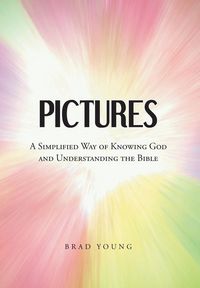 Produktbild: Pictures: A Simplified Way of Knowing God and Understanding the Bible