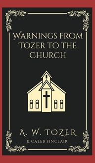 Produktbild: Warnings from Tozer to the Church