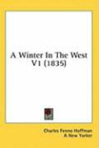 Produktbild: A Winter in the West V1 (1835)