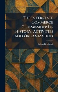 Produktbild: The Interstate Commerce Commission