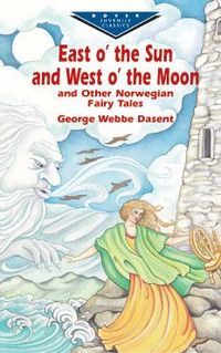 Produktbild: East O' the Sun and West O' the Moon & Other Norwegian Fairy Tales