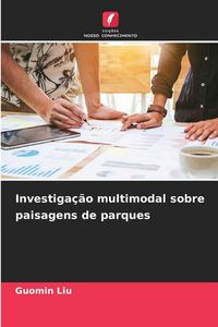 Produktbild: Investiga&ccedil;&atilde;o multimodal sobre paisagens de parques