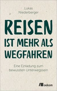 Produktbild: Reisen ist mehr als wegfahren