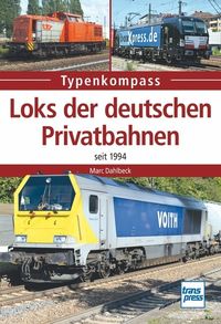 Bild vom Artikel Loks der deutschen Privatbahnen vom Autor Marc Dahlbeck
