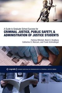 Produktbild: A Guide to Graduate School Success for Criminal Justice, Public Safety, and Administration of Justice Students