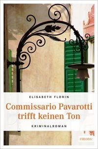 Bild vom Artikel Commissario Pavarotti trifft keinen Ton vom Autor Elisabeth Florin