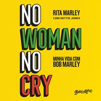 Produktbild: No Woman No Cry - Minha vida com Bob Marley