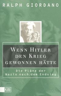 Bild vom Artikel Wenn Hitler den Krieg gewonnen hätte vom Autor Ralph Giordano