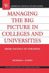 Produktbild: Managing the Big Picture in Colleges and Universities