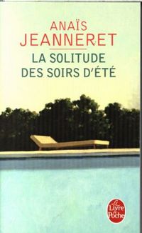 Produktbild: La solitude des soirs d'&eacute;t&eacute;