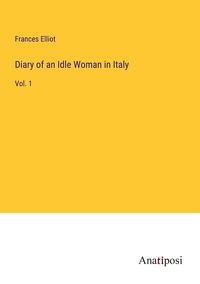 Produktbild: Diary of an Idle Woman in Italy