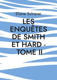Produktbild: Les Enqu&ecirc;tes de Smith et Hard - Tome II