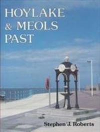 Produktbild: Roberts, S: Hoylake and Meols Past