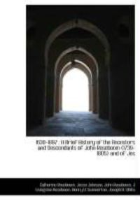 Produktbild: 1630-1897: A Brief History of the Ancestors and Descendants of John Roseboom (1739-1805) and of Jes