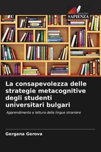 Produktbild: La consapevolezza delle strategie metacognitive degli studenti universitari bulgari