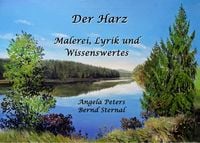 Bild vom Artikel Der Harz - Malerei, Lyrik und Wissenswertes vom Autor Angela Peters