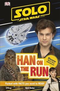 Produktbild: Davies, B: Solo A Star Wars Story Han on the Run