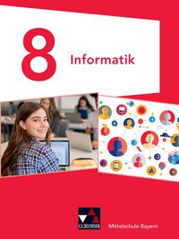 Produktbild: Informatik &ndash; Mittelschule Bayern / Informatik Mittelschule Bayern 8